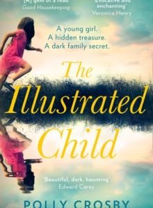 The Illustrated Child by Polly Crosby (Paperback)