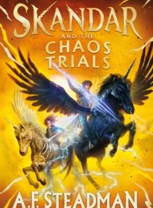Skandar and the Chaos Trials by A.F. Steadman