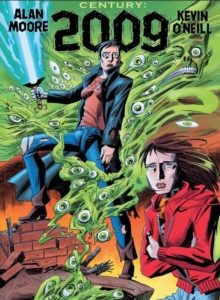 The League of Extraordinary Gentlemen: Century 2009 by Alan Moore