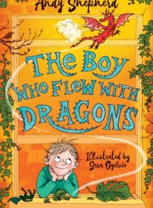 The Boy Who Flew With Dragons by Andy Shepherd (Signed)