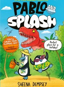 Pablo and Splash : the hilarious kids' graphic novel by Sheena Dempsey